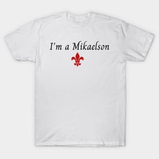 i'm a mikaelson the originals T-Shirt